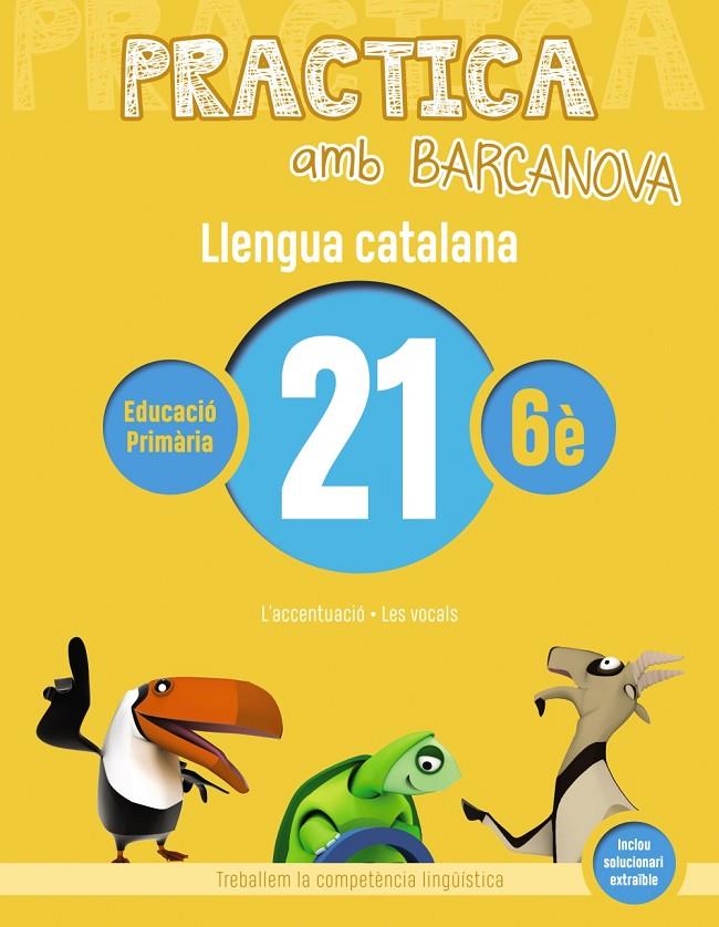 PRACTICA AMB BARCANOVA. LLENGUA CATALANA 21 | 9788448945220 | Llibreria Online de Banyoles | Comprar llibres en català i castellà online