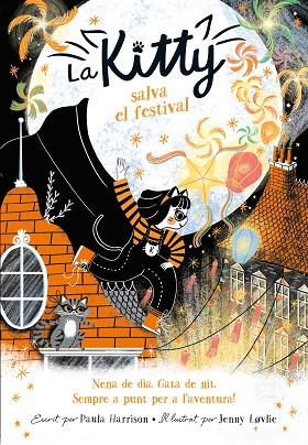 LA KITTY SALVA EL FESTIVAL (=^LA KITTY^=) | 9788420451565 | HARRISON, PAULA | Llibreria L'Altell - Llibreria Online de Banyoles | Comprar llibres en català i castellà online - Llibreria de Girona