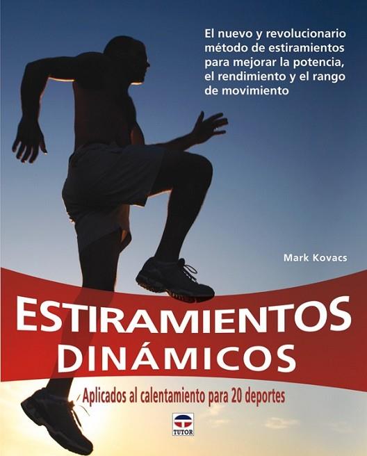 ESTIRAMIENTOS DINAMICOS: APLICADOS AL CALENTAMIENTO PARA 20 DEPOR TES | 9788479028503 | KOVACS, MARK | Llibreria Online de Banyoles | Comprar llibres en català i castellà online