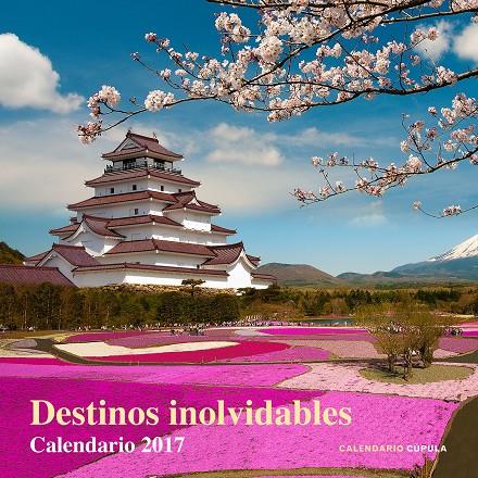 CALENDARIO DESTINOS INOLVIDABLES 2017 | 9788448022631 | AA. VV. | Llibreria Online de Banyoles | Comprar llibres en català i castellà online