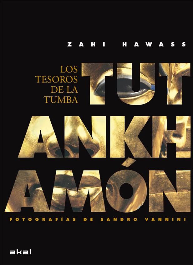 TUTANKHAMON. LOS TESOROS DE LA TUMBA | 9788446029236 | HAWASS,ZAHI | Llibreria Online de Banyoles | Comprar llibres en català i castellà online