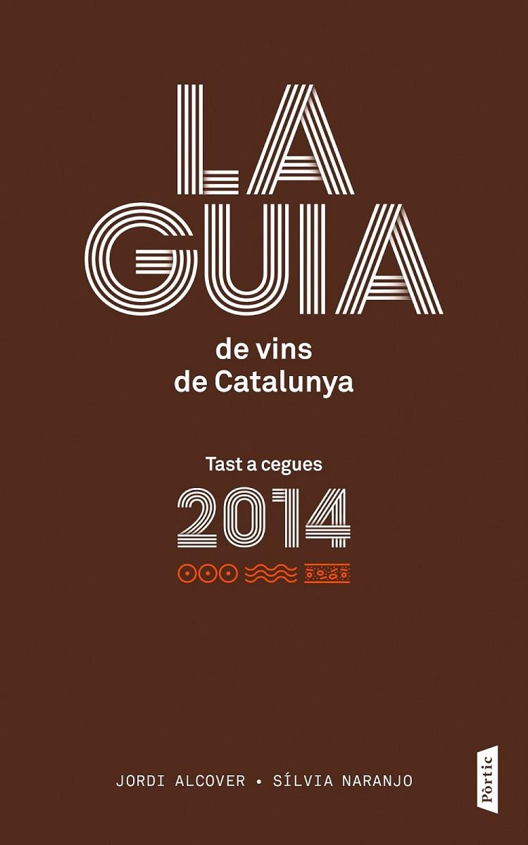 GUIA DE VINS DE CATALUNYA 2014 | 9788498092776 | JORDI ALCOVER MESTRES | Llibreria L'Altell - Llibreria Online de Banyoles | Comprar llibres en català i castellà online - Llibreria de Girona