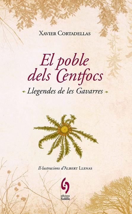 POBLE DELS CENTFOCS, EL. LLEGENDES DE LES GAVARRES | 9788493874322 | CORTADELLAS, XAVIER | Llibreria Online de Banyoles | Comprar llibres en català i castellà online