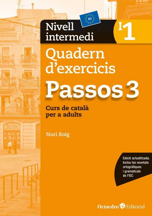 PASSOS 3. QUADERN D'EXERCICIS. NIVELL INTERMEDI 1 | 9788499219684 | ROIG MARTÍNEZ, NURI | Llibreria Online de Banyoles | Comprar llibres en català i castellà online