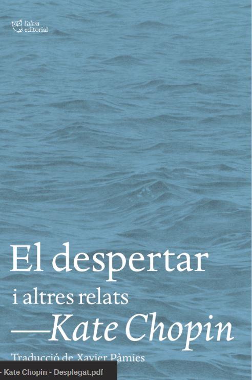 DESPERTAR, EL | 9788412620153 | CHOPIN, KATE | Llibreria L'Altell - Llibreria Online de Banyoles | Comprar llibres en català i castellà online - Llibreria de Girona