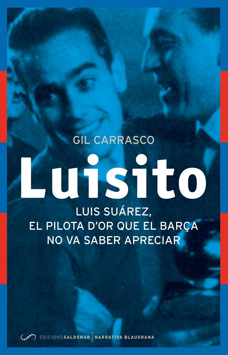 LUISITO | 9788494289637 | CARRASCO GARCÍA, GIL CARRASCO | Llibreria Online de Banyoles | Comprar llibres en català i castellà online