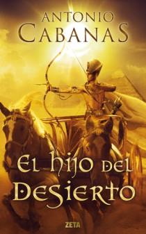 HIJO DEL DESIERTO,EL ZB | 9788498725698 | CABANAS,ANTONIO | Llibreria Online de Banyoles | Comprar llibres en català i castellà online