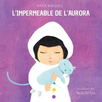 IMPERMEABLE DE L'AURORA, L' | 9788472909748 | MÁRQUEZ, MARÍA | Llibreria Online de Banyoles | Comprar llibres en català i castellà online