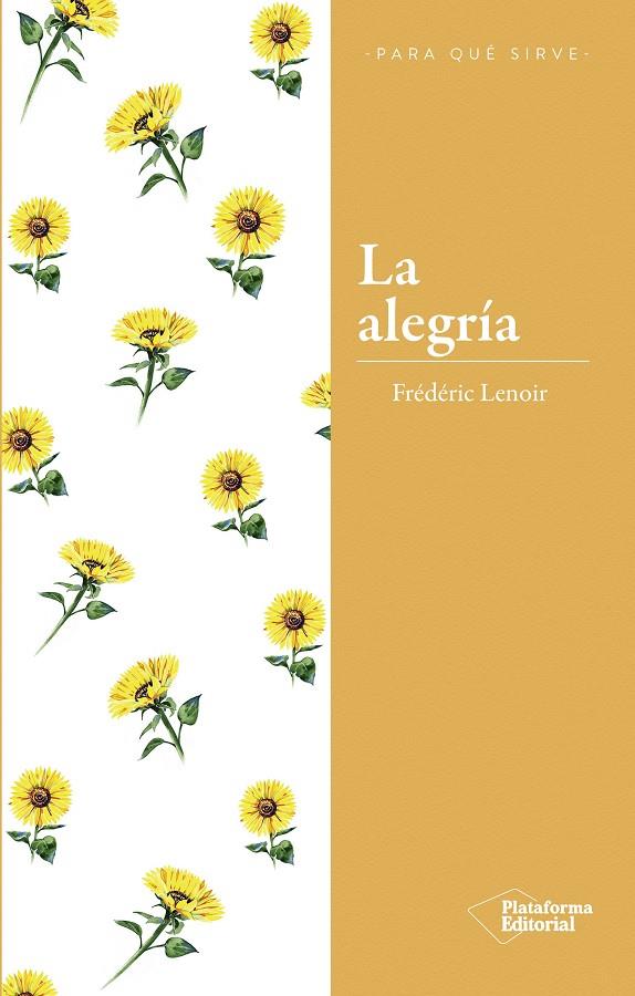 LA ALEGRÍA | 9788417376284 | LENOIR, FRÉDÉRIC | Llibreria L'Altell - Llibreria Online de Banyoles | Comprar llibres en català i castellà online - Llibreria de Girona