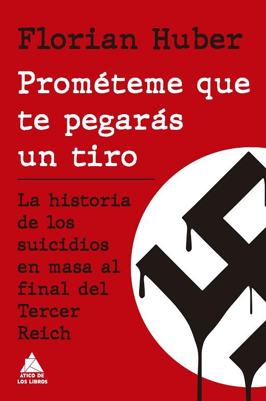 PROMÉTEME QUE TE PEGARÁS UN TIRO | 9788419703774 | HUBER, FLORIAN | Llibreria Online de Banyoles | Comprar llibres en català i castellà online