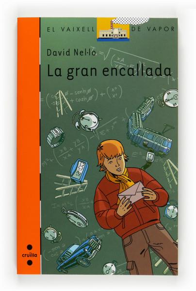 GRAN ENCALLADA, LA | 9788466123457 | NEL.LO, DAVID | Llibreria L'Altell - Llibreria Online de Banyoles | Comprar llibres en català i castellà online - Llibreria de Girona