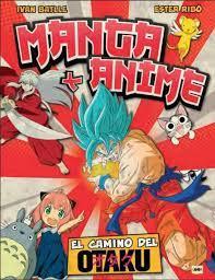 MANGA+ ANIME | 9788418703430 | BATLLE PORCEL, IVAN/RIBÓ BORONAT, ESTER | Llibreria Online de Banyoles | Comprar llibres en català i castellà online