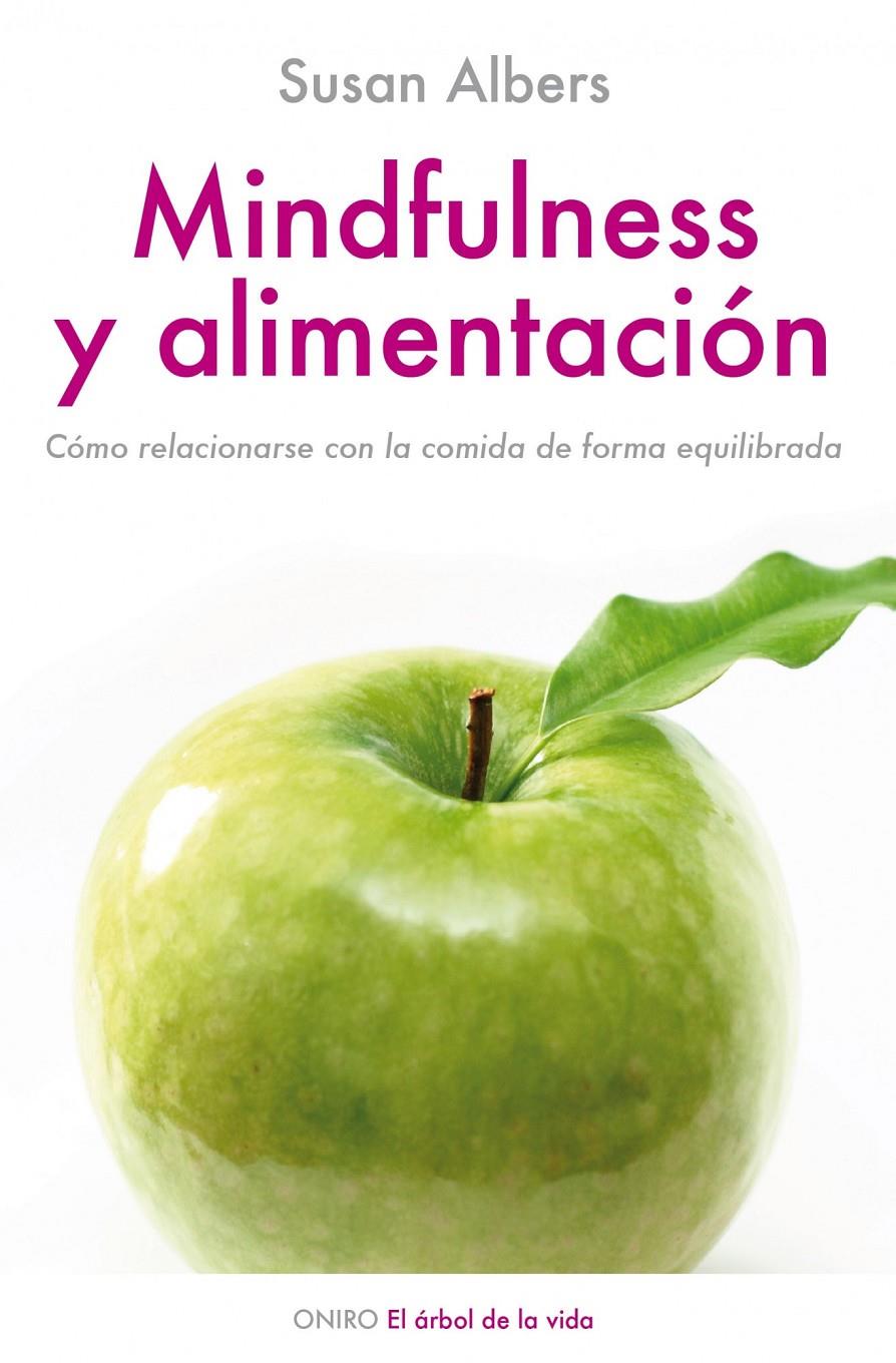 MINDFULNESS Y ALIMENTACIÓN | 9788497544672 | ALBERS, SUSAN | Llibreria Online de Banyoles | Comprar llibres en català i castellà online