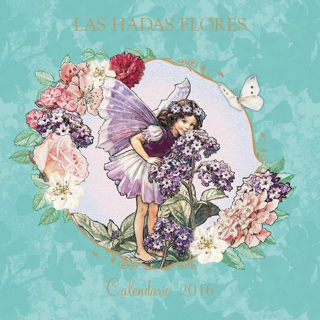 CALENDARI LAS HADAS FLORES 2016 | 9788401907289 | BARKER, CICELY MARY | Llibreria Online de Banyoles | Comprar llibres en català i castellà online