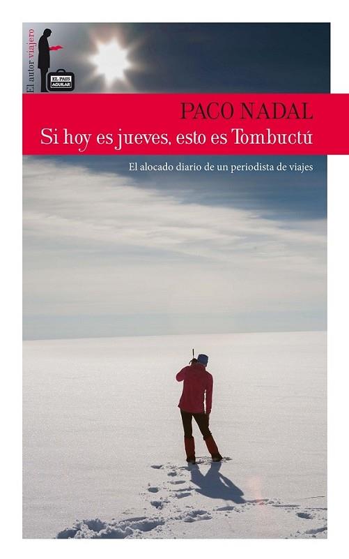 SI HOY ES JUEVES, ESTO ES TOMBUCTÚ | 9788403512948 | NADAL, PACO | Llibreria L'Altell - Llibreria Online de Banyoles | Comprar llibres en català i castellà online - Llibreria de Girona