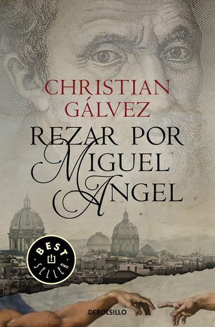 REZAR POR MIGUEL ÁNGEL (CRÓNICAS DEL RENACIMIENTO 2) | 9788466338806 | GALVEZ, CHRISTIAN | Llibreria Online de Banyoles | Comprar llibres en català i castellà online