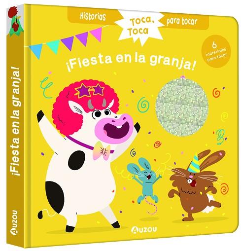 HISTORIAS PARA TOCAR. ¡FIESTA EN LA GRANJA! LIBRO CON TEXTURAS PARA BEBÉS | 9791039526654 | CHATEL, CHRISTELLE | Llibreria Online de Banyoles | Comprar llibres en català i castellà online