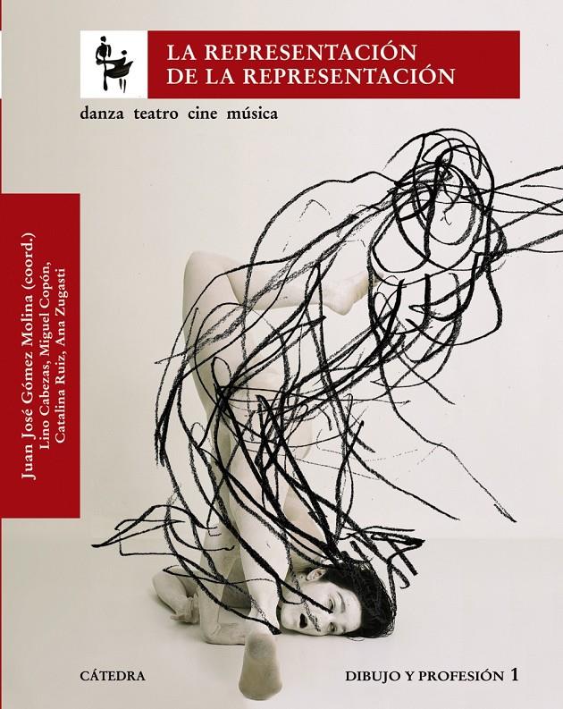 LA REPRESENTACIÓN DE LA REPRESENTACIÓN | 9788437624259 | GÓMEZ MOLINA, JUAN JOSÉ/CABEZAS, LINO/COPÓN, MIGUE | Llibreria Online de Banyoles | Comprar llibres en català i castellà online