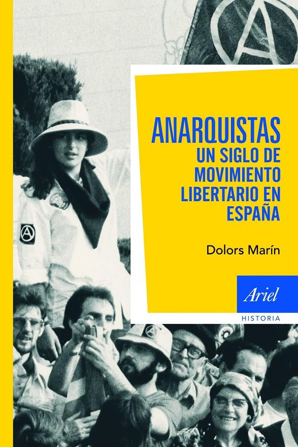 ANARQUISTAS.UN SIGLO DE MOVIMIENTO LIBERTARIO EN ESPAÑA | 9788434469341 | MARIN, DOLORS | Llibreria Online de Banyoles | Comprar llibres en català i castellà online