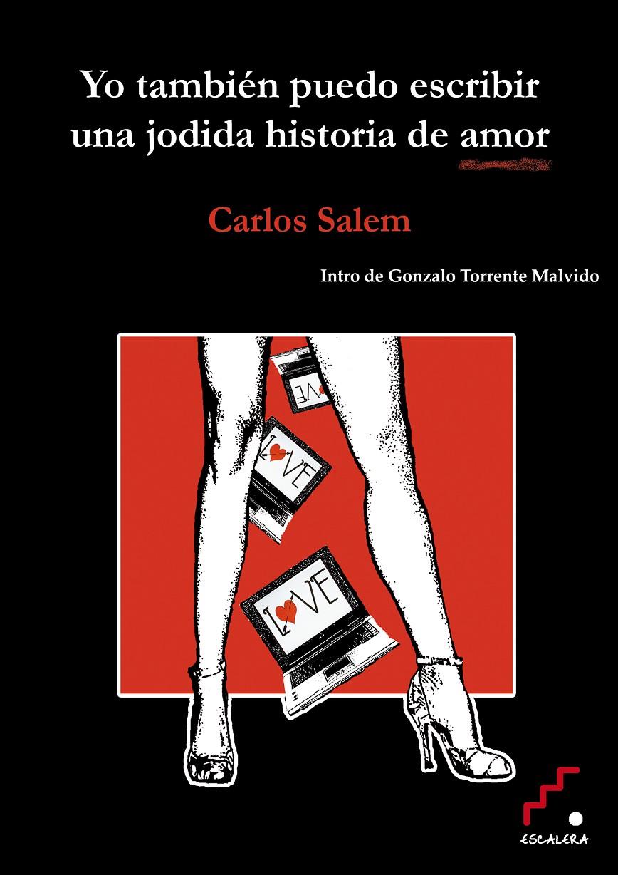 YO TAMBIEN PUEDO ESCRIBIR UNA JODIDA HISTORIA DE AMOR | 9788493639747 | SALEM, CARLOS | Llibreria Online de Banyoles | Comprar llibres en català i castellà online