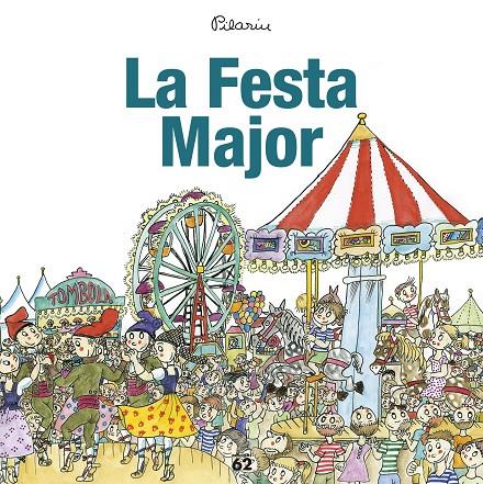 LA FESTA MAJOR | 9788429775976 | PILARÍN BAYÉS | Llibreria L'Altell - Llibreria Online de Banyoles | Comprar llibres en català i castellà online - Llibreria de Girona