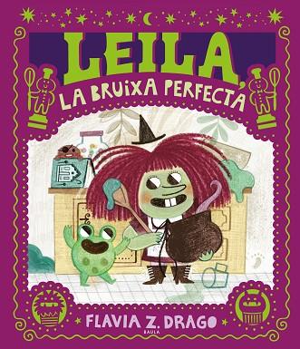 LEILA, LA BRUIXA PERFECTA | 9788447953424 | DRAGO, FLAVIA Z. | Llibreria Online de Banyoles | Comprar llibres en català i castellà online