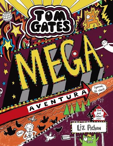 TOM GATES: MEGA AVENTURA (GENIAL, ÉS CLAR!) | 9788499069364 | PICHON, LIZ | Llibreria L'Altell - Llibreria Online de Banyoles | Comprar llibres en català i castellà online - Llibreria de Girona
