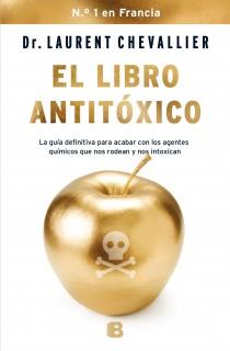 LIBRO ANTITÓXICO, EL | 9788466654821 | CHEVALLIER, LAURENT | Llibreria Online de Banyoles | Comprar llibres en català i castellà online