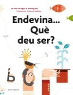 ENDEVINA...QUÈ DEU SER? | 9788497666084 | M.FONS, M. BIGAS, M. CORREIG | Llibreria Online de Banyoles | Comprar llibres en català i castellà online