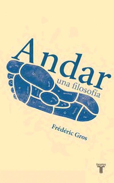 ANDAR, UNA FILOSOFÍA | 9788430616763 | GROD,FREDERIC | Llibreria Online de Banyoles | Comprar llibres en català i castellà online