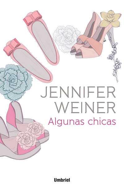 ALGUNAS CHICAS | 9788492915217 | WEINER, JENNIFER | Llibreria Online de Banyoles | Comprar llibres en català i castellà online