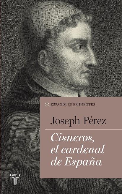 CISNEROS, EL CARDENAL DE ESPAÑA | 9788430609482 | PÉREZ, JOSEPH/PEREZ, JOSEPH | Llibreria Online de Banyoles | Comprar llibres en català i castellà online