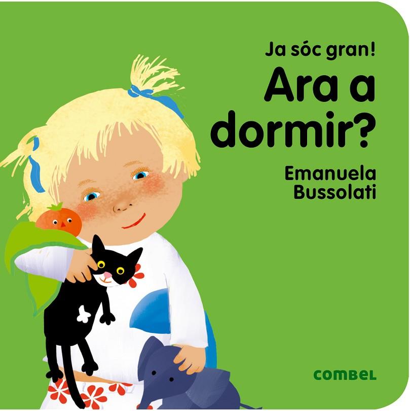 ARA A DORMIR? | 9788491011347 | BUSSOLATI, EMANUELA MARIA | Llibreria Online de Banyoles | Comprar llibres en català i castellà online