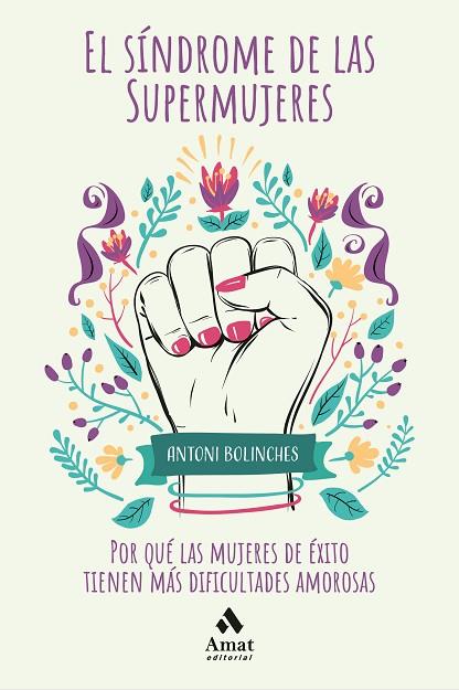 SÍNDROME DE LAS SUPERMUJERES, EL | 9788418114021 | BOLINCHES SÁNCHEZ, ANTONI | Llibreria Online de Banyoles | Comprar llibres en català i castellà online