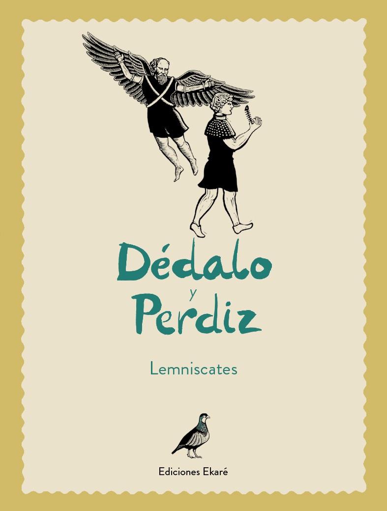 DÉDALO Y PERDÍZ | 9788494498824 | LEMNISCATES | Llibreria Online de Banyoles | Comprar llibres en català i castellà online