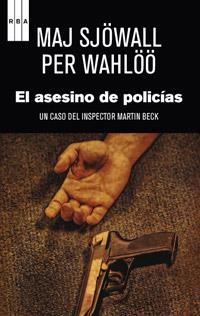 ASESINO DE POLICIAS, EL | 9788490063798 | WAHLÖÖ , PER/SJÖWALL , MAJ | Llibreria Online de Banyoles | Comprar llibres en català i castellà online