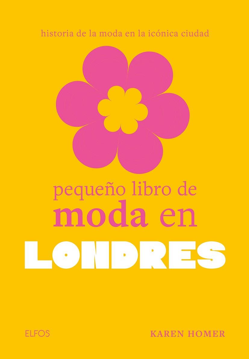 PEQUEÑO LIBRO DE MODA EN LONDRES | 9788410048010 | HOMER, KAREN | Llibreria L'Altell - Llibreria Online de Banyoles | Comprar llibres en català i castellà online - Llibreria de Girona