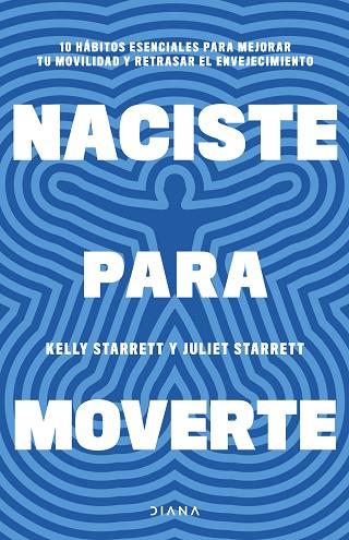 NACISTE PARA MOVERTE | 9788411191739 | STARRETT, JULIET/STARRETT, KELLY | Llibreria Online de Banyoles | Comprar llibres en català i castellà online