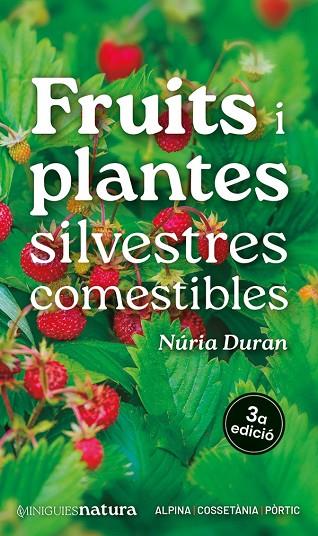 FRUITS I PLANTES SILVESTRES COMESTIBLES | 9788413563695 | DURAN, NÚRIA | Llibreria L'Altell - Llibreria Online de Banyoles | Comprar llibres en català i castellà online - Llibreria de Girona