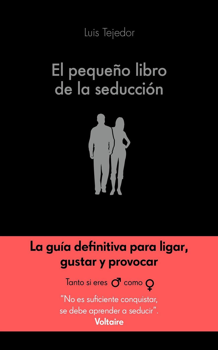 PEQUEÑO LIBRO DE LA SEDUCCIÓN, EL | 9788416928132 | TEJEDOR GARCÍA, LUIS | Llibreria Online de Banyoles | Comprar llibres en català i castellà online