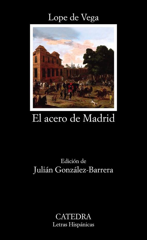 EL ACERO DE MADRID | 9788437640747 | VEGA, LOPE DE | Llibreria Online de Banyoles | Comprar llibres en català i castellà online