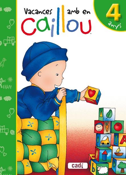 VACANCES AMB EN CAILLOU. 4 ANYS | 9788447460533 | LUISA MARÍA LÓPEZ GÓMEZ | Llibreria Online de Banyoles | Comprar llibres en català i castellà online