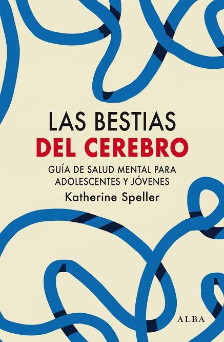 LAS BESTIAS DEL CEREBRO | 9788411780445 | SPELLER, KATHERINE | Llibreria Online de Banyoles | Comprar llibres en català i castellà online