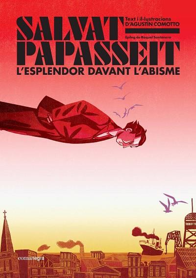 SALVAT-PAPASSEIT. L'ESPLENDOR DAVANT L'ABISME | 9788410161122 | COMOTTO, AGUSTÍN | Llibreria Online de Banyoles | Comprar llibres en català i castellà online