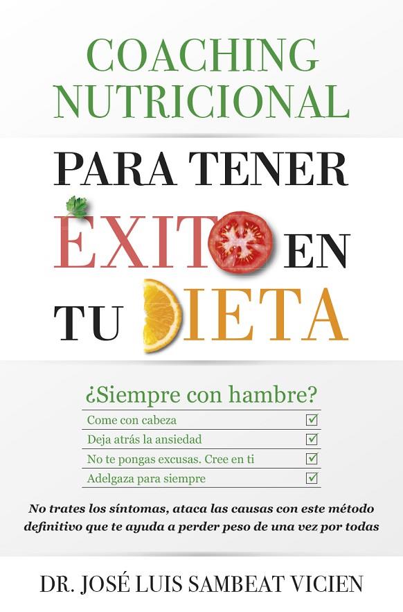 COACHING NUTRICIONAL PARA TENER ÉXITO EN TU DIETA | 9788416002665 | SAMBEAT VICIÉN, JOSÉ LUIS | Llibreria Online de Banyoles | Comprar llibres en català i castellà online