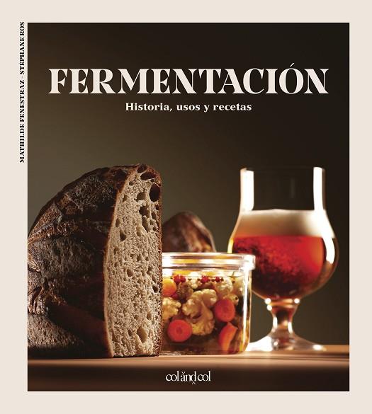 FERMENTACIÓN | 9788412450873 | FENESTRAZ, MATHILDE/ROS, STÉPHANE | Llibreria Online de Banyoles | Comprar llibres en català i castellà online