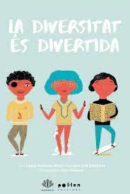 LA DIVERSITAT ÉS DIVERTIDA | 9788418580413 | ARCARONS MARTÍ, LAURA/COLL GUTIÉRREZ, CARLOTA | Llibreria Online de Banyoles | Comprar llibres en català i castellà online