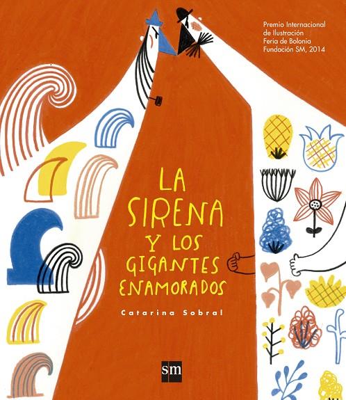 SIRENA Y LOS GIGANTES ENAMORADOS, LA | 9788467577839 | SOBRAL, CATARINA | Llibreria Online de Banyoles | Comprar llibres en català i castellà online