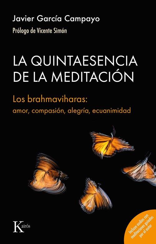 LA QUINTAESENCIA DE LA MEDITACIÓN | 9788411212861 | GARCÍA CAMPAYO, JAVIER | Llibreria Online de Banyoles | Comprar llibres en català i castellà online