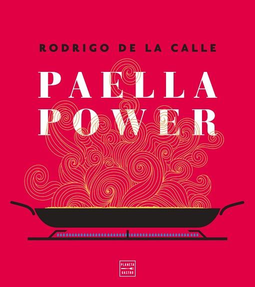 PAELLA POWER | 9788408217961 | CALLE, RODRIGO DE LA | Llibreria L'Altell - Llibreria Online de Banyoles | Comprar llibres en català i castellà online - Llibreria de Girona